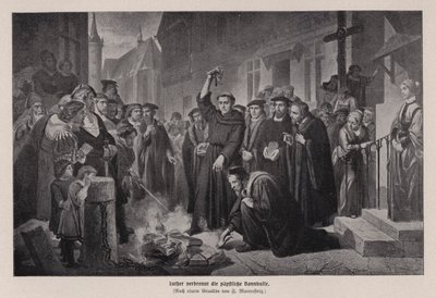 Martin Luther burning the papal bull in Wittenberg, Germany by Friedrich Wilhelm Heinrich Martersteig