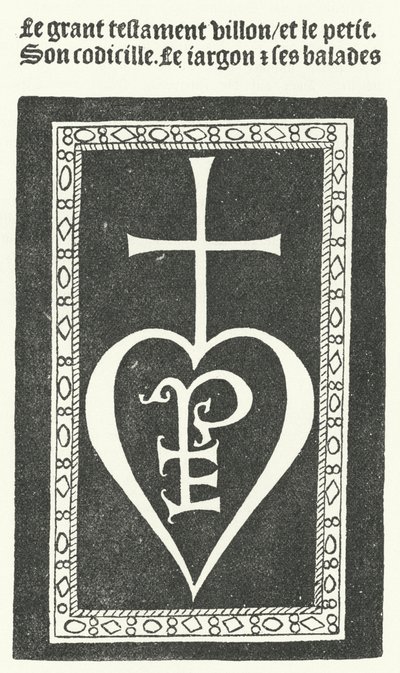 Title page of the first edition of the poems of the French poet Francois Villon, printed by Pierre Levet in Paris in 1483 by German School