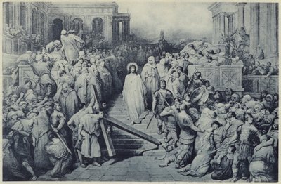 Christ leaving the Praetorium by Gustave Dore
