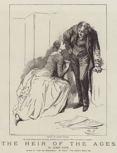 The Heir of the Ages, by James Payn by Harry Furniss