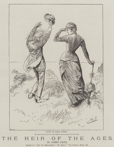 The Heir of the Ages, by James Payn by Harry Furniss