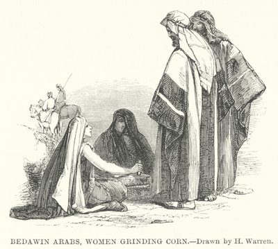 Bedouin Arabs, Women Grinding Corn by Henry (after) Warren