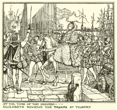 At the Time of the Armada. Elizabeth Reviews the Troops at Tilbury by Henry Justice Ford