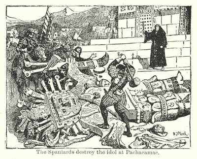 The Spaniards destroy the idol at Pachacamac by Henry Justice Ford