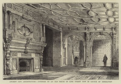 Ancient City Architecture, Interior of an Old House in Lime Street now in Course of Demolition by Henry William Brewer