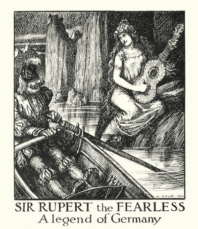 Ingoldsby Legends: Sir Rupert the Fearless by Herbert Cole