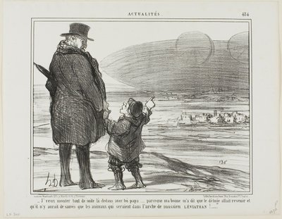 I want to go on this ship with you at once, Papa, my nanny said that the deluge will come again, and the only ones who will be saved, will be the animals on the ark of Mr. Leviathan!, plate 484 from Actualités by Honoré Victorin Daumier