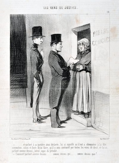 Artwork by Honore Daumier (1808-1879). Charivari dates from 1845: Serie LES PEANS DE JUSTICE -... and speaking at his doorway so declared, has meant to him that he had to obey the said summation, otherwise and failing to do so that he will be forced to by Honoré Daumier