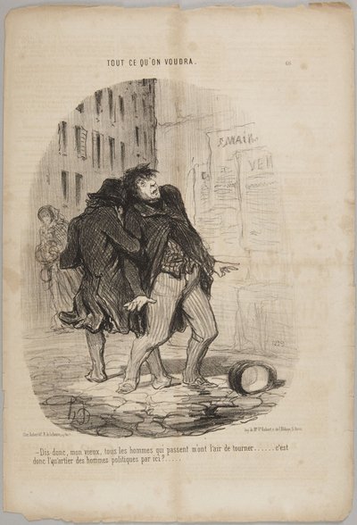 Say, my old friend, all the men who pass seem to be turning..., number 66 from the series Anything You Want from Le Charivari by Honoré Daumier