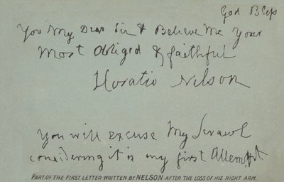 Part of the First Letter Written by Nelson After the Loss of His Right Arm by Horatio Nelson