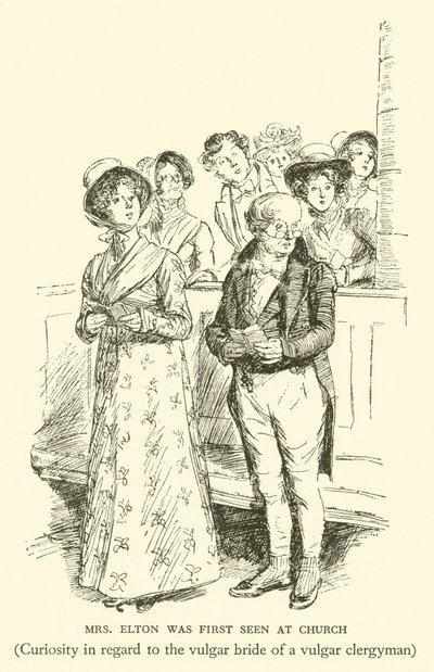 Mrs. Elton Was First Seen at Church, Curiosity in Regard to the Vulgar Bride of a Vulgar Clergyman by Hugh Thomson