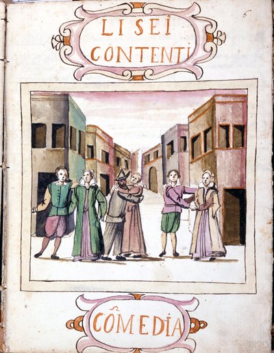 Comedy by Li sei contenti after the Manuscript Volume of “Scenari dei più scelti istrioni” (1621 - 1643). Rome, Accademia dei Lincei by Italian School