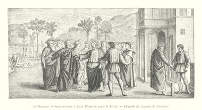 Masaccio, Jesus Commands Saint Peter to Pay the Tribute, Chapel of the Carmine in Florence (engraving) by Italian School