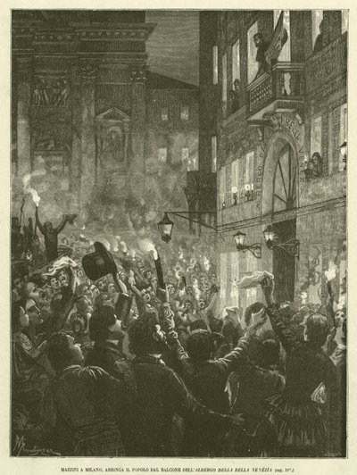 Mazzini in Milan, Addressing the People from the Balcony of the Bella Venezia Hotel (engraving) by Italian School