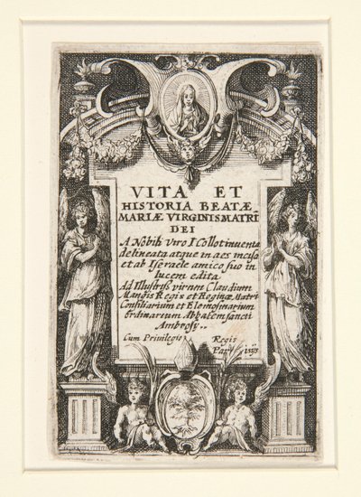 Frontispiece, no. 1 from The Life of the Virgin by Jacques Callot