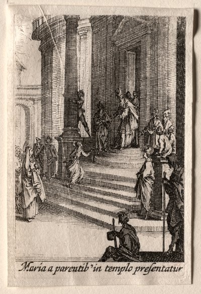 The Life of the Virgin: The Presentation of the Virgin in the Temple by Jacques Callot