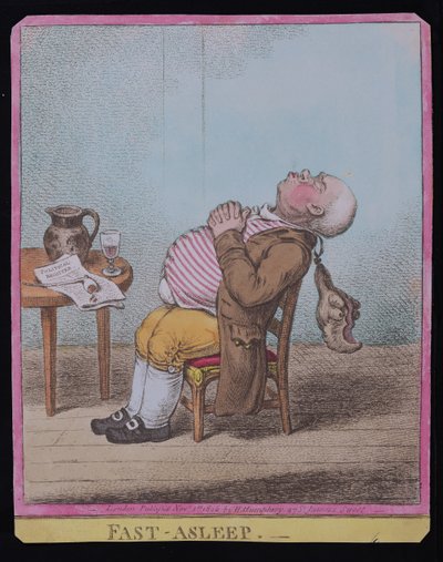 Fast Asleep, Published by Hannah Humphrey in 1806 by James Gillray
