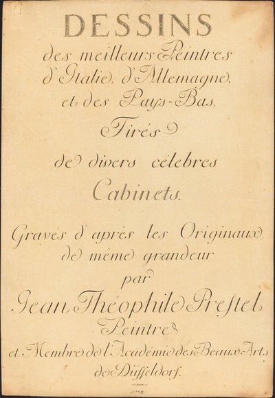 Drawings by the Best Painters of Italy, Germany and the Netherlands, Taken from Various Famous Cabinets by Johann Gottlieb Prestel, Maria Catharina Prestel, and Regina Schönecker
