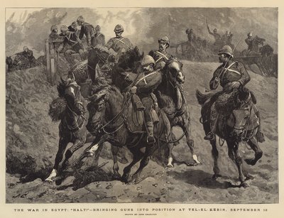 The War in Egypt, Halt!, Bringing Guns into Position at Tel-el-Kebir, 13 September by John Charlton