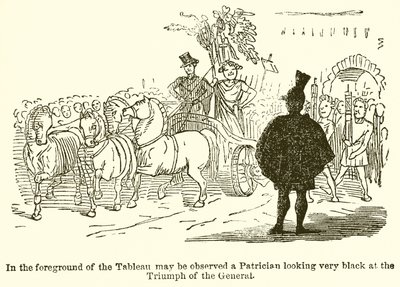 In the Foreground of the Tableau May Be Observed a Patrician Looking Very Black at the Triumph of the General by John Leech