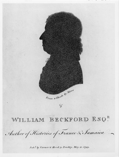 William Beckford Esq., Author of Histories of France and Jamaica, from a Shade, published by Vernor and Hood by John Miers