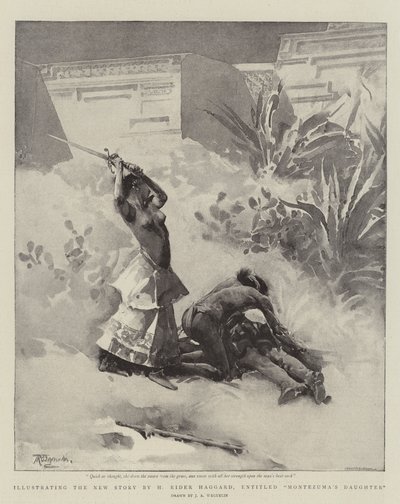 Illustrating the New Story by H Rider Haggard, entitled Montezuma