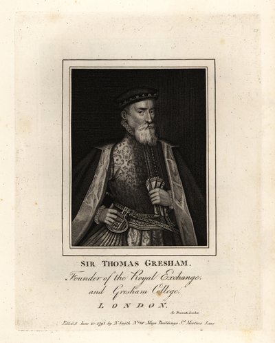 Sir Thomas Gresham, English Merchant and Financier, Founder of the Royal Exchange and Gresham College by John Thomas Smith