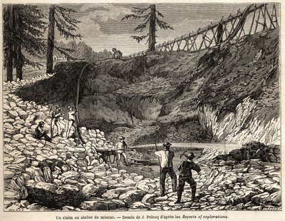 A mining claim or workshop in California, drawing by Jules Pelcoq, to illustrate the story of Baron de Wogan