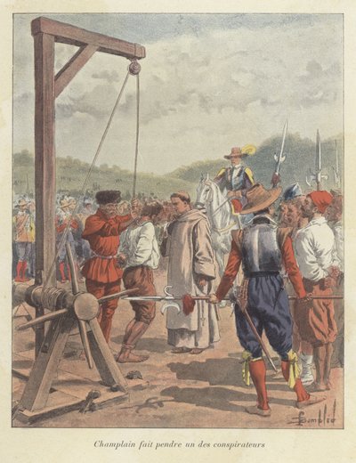 Samuel de Champlain hanging a conspirator, Canada, 17th Century by Louis Charles Bombled