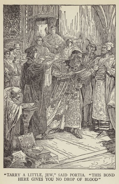 Tarry a little, Jew, said Portia, This bond here gives you no drop of blood by Louis John Rhead