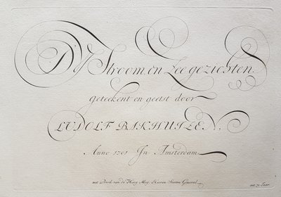 Ludolf Bakhuizen - The Stream and Sea Views Drawn and Etched by LUDOLF BAKHUIZEN, Anno 1701 In Amsterdam by Ludolf Bakhuizen