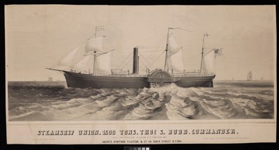 Steamship Union. 1500 Tons, Thos S. Budd, Commander. Built for Spofford Tileston & Co 1851 by Major and Knapp Sarony