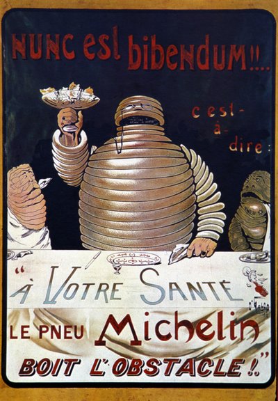 Advertising poster Michelin tyre: Nunc is a bibendum, the Michelin tyre drinks up the obstacle by Marius Rossillon
