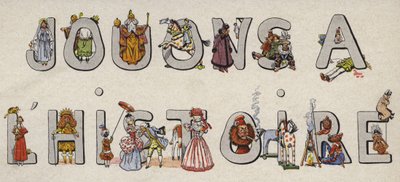 Playing History in Illustrated Lettering by Onfray de Breville Job