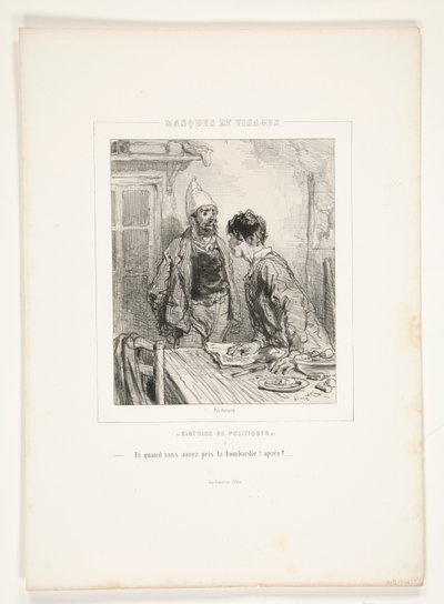 And When You Have Taken Lombardy! What Then? by Paul Gavarni