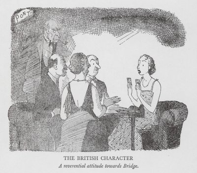 The British Character, A Reverential Attitude Towards Bridge by Pont (1908 40)