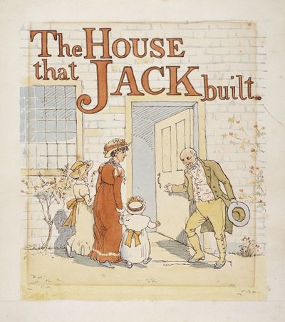 The House That Jack Built by Randolph Caldecott