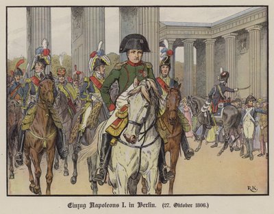 Napoleon entering Berlin, 27 October 1806 by Richard Knotel