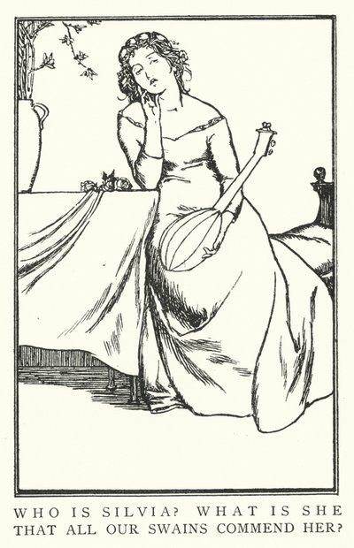 Who is Silvia? What is she, that all our swains commend her? by Robert Anning Bell
