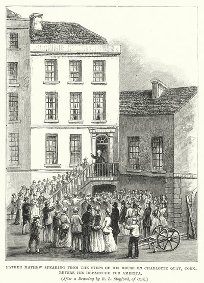 Father Mathew Speaking from the Steps of his House on Charlotte Quay, Cork, Before his Departure for America by Robert L. Stopford