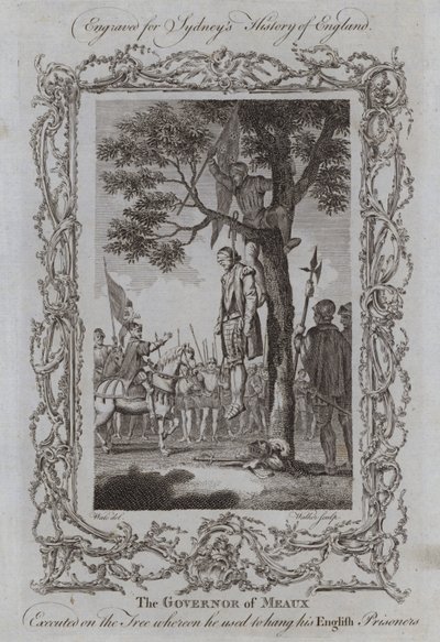 The Governor of Meaux Executed on the Tree whereon he used to hang his English Prisoners by Samuel (after) Wale