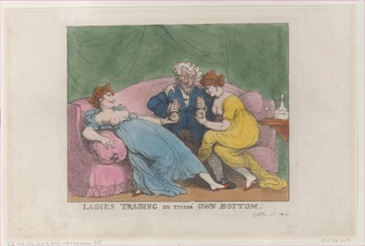 Ladies Trading on Their Own Bottom, reprint by Thomas Rowlandson