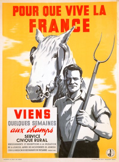 So France Can Live, Spend a Few Weeks Working in the Fields by Unbekannt
