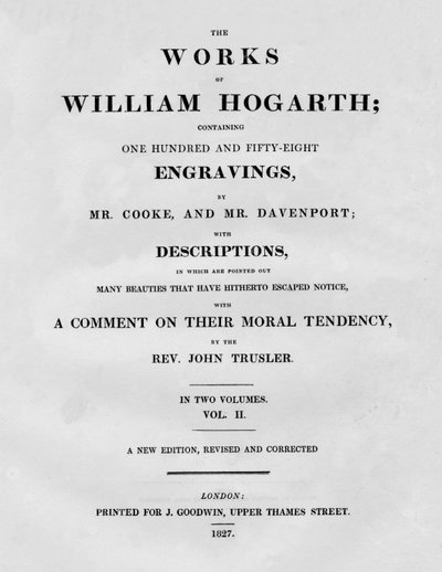 The Works of William Hogarth, Vol II, 1827 by Unbekannt