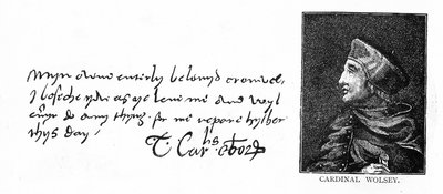 Handwriting and signature of Cardinal Wolsey from a letter to Thomas Cromwell by Unbekannt