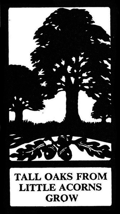 Tall Oaks from Little Acorns Grow by Unbekannt