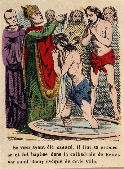 His vow had been fulfilled, Clovis was baptized in the cathedral of Reims by Saint Rémi, bishop of the city by Unknown artist
