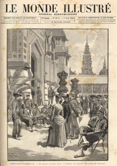 Universal Exhibition 1889 - Indigenous soldiers in front of the Colonial Pavilion (Esplanade des Invalides). Cover “Le Monde Illustré” from 01/06/1889 by Unknown artist