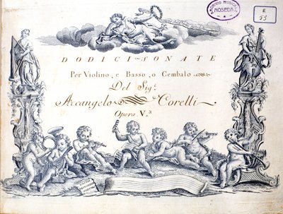 Frontispiece of 12 sonatas for violin, bass and harpsichord by Arcangelo Corelli by Unknown artist