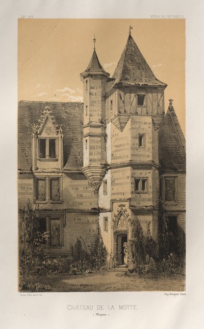 Picturesque Architecture or Monuments of the 15th and 16th Centuries: Castles of France of the 15th and 16th Centuries: Pl. 39, Castle of La Motte (Mayenne) by Victor Petit